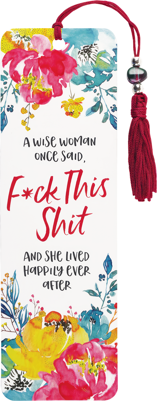 A Wise Woman Once Said Beaded Bookmark