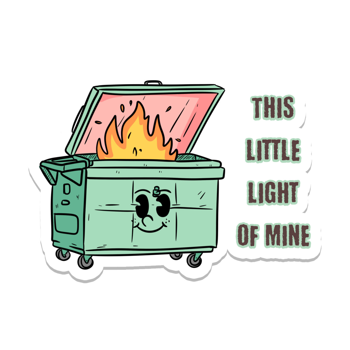This Little Light | Sarcastic | Waterproof Sticker | 3"