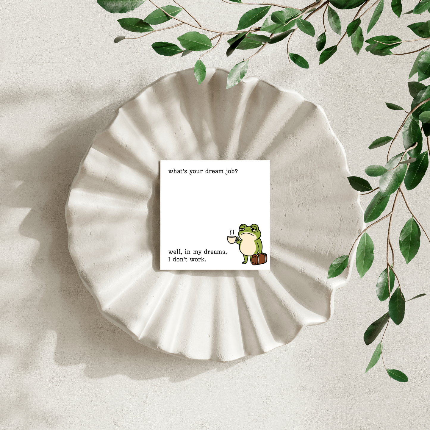 Dream Job Grumpy Frog: 50 Sheet Post-It Note Notepad