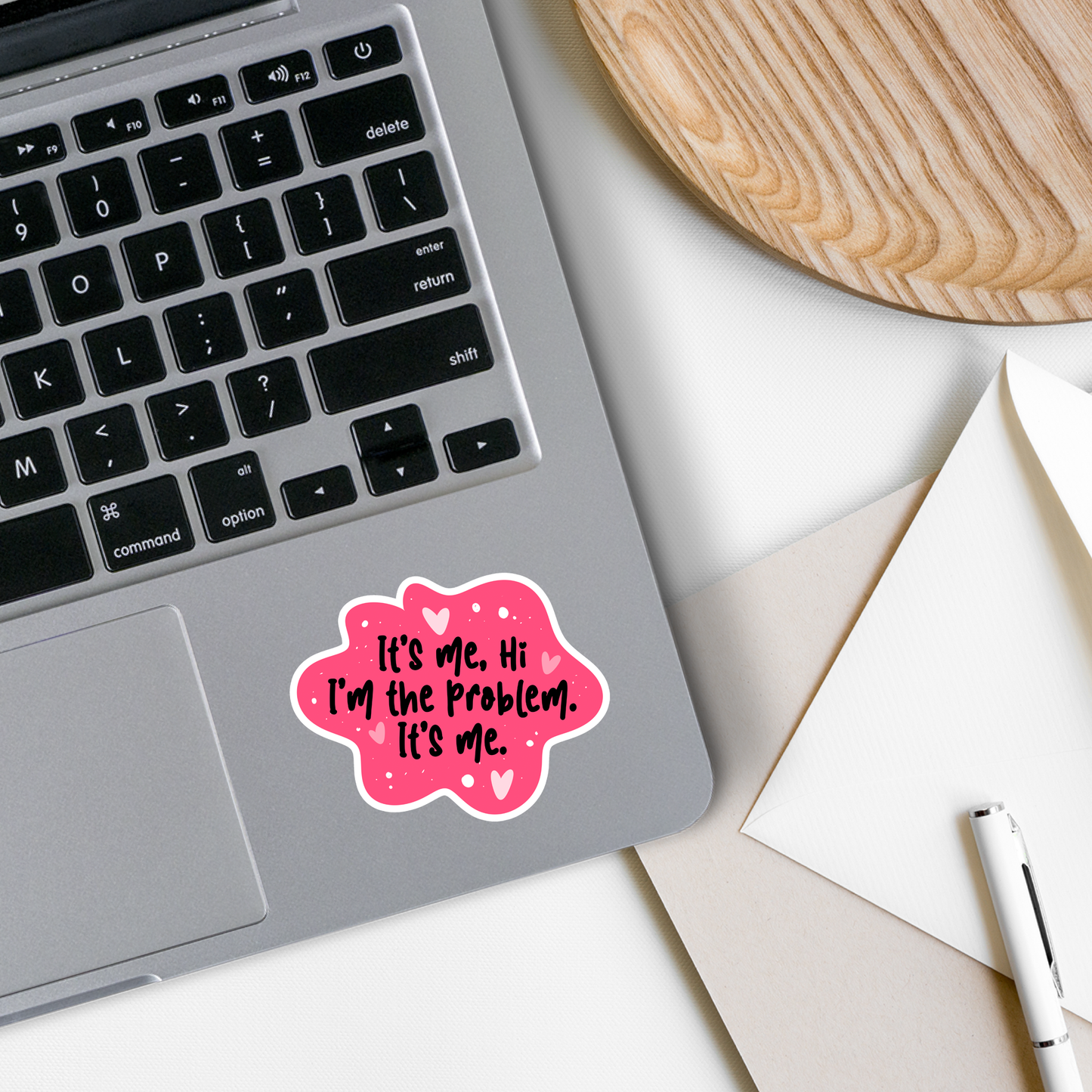 I'm the Problem | Sarcastic | Waterproof Sticker | 3"