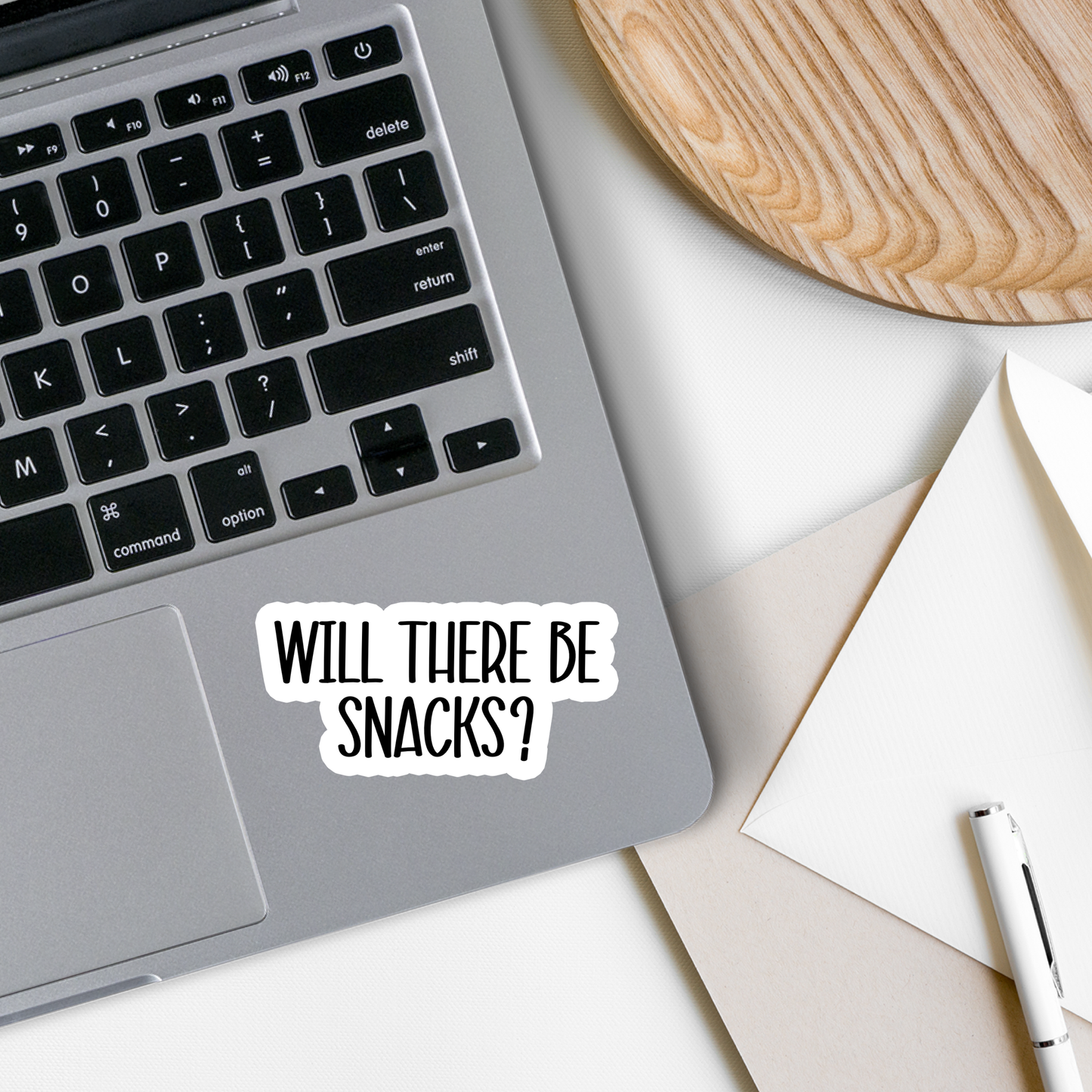 Will There Be Snacks | Funny | Waterproof Sticker | 3"