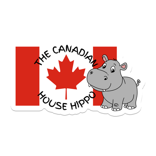 Canadian House Hippo | Canada | Waterproof Sticker | 3"