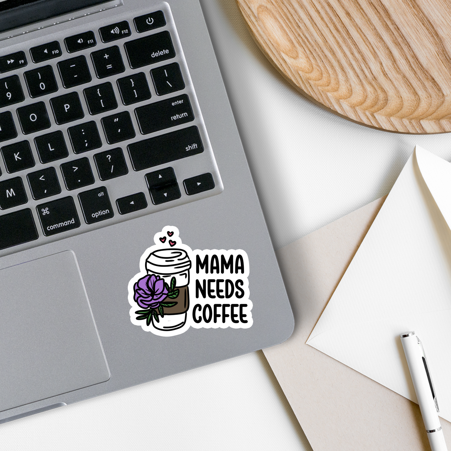Mama Needs Coffee | Cute | Waterproof Sticker | 3"