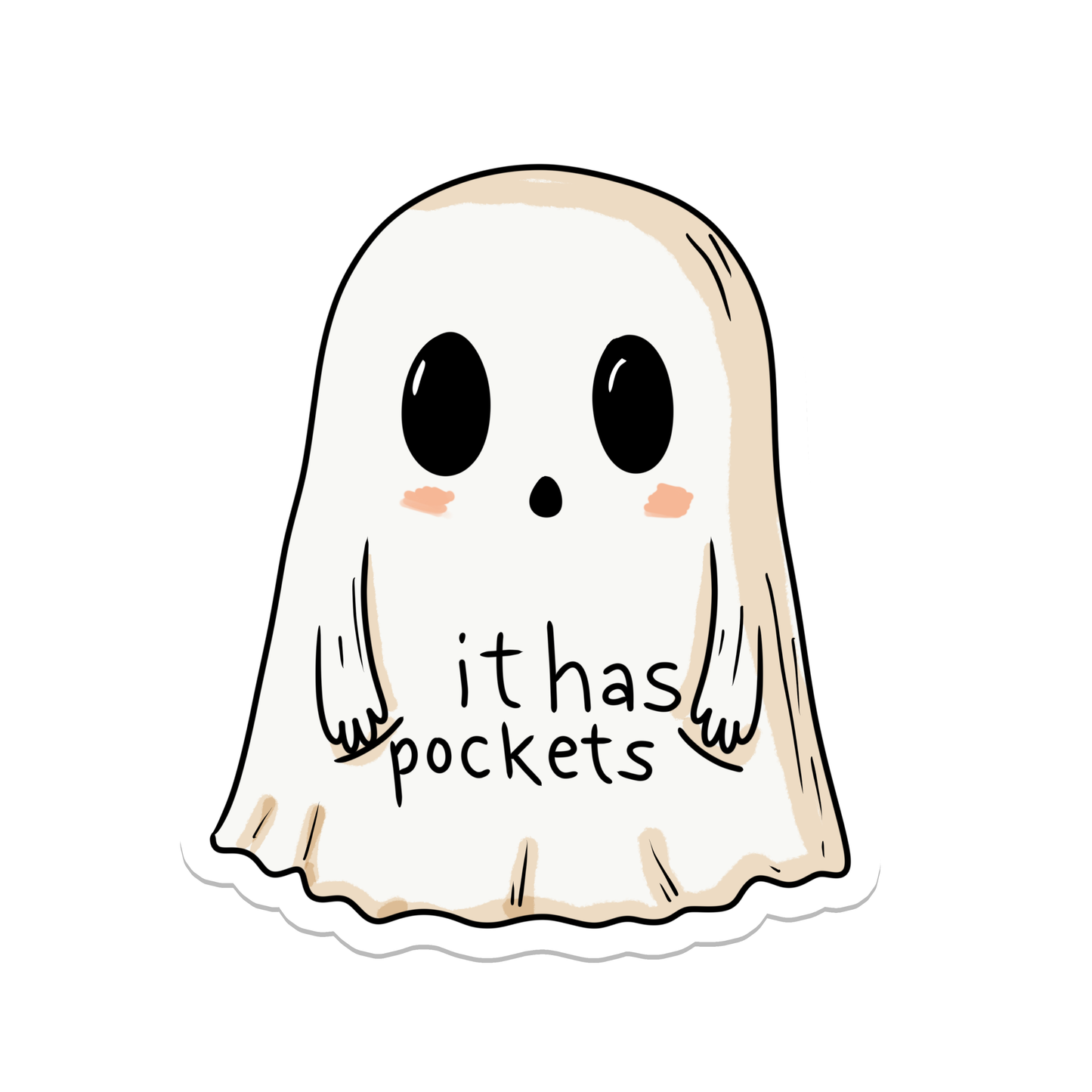 It Has Pockets Ghost | Funny | Waterproof Sticker | 3"