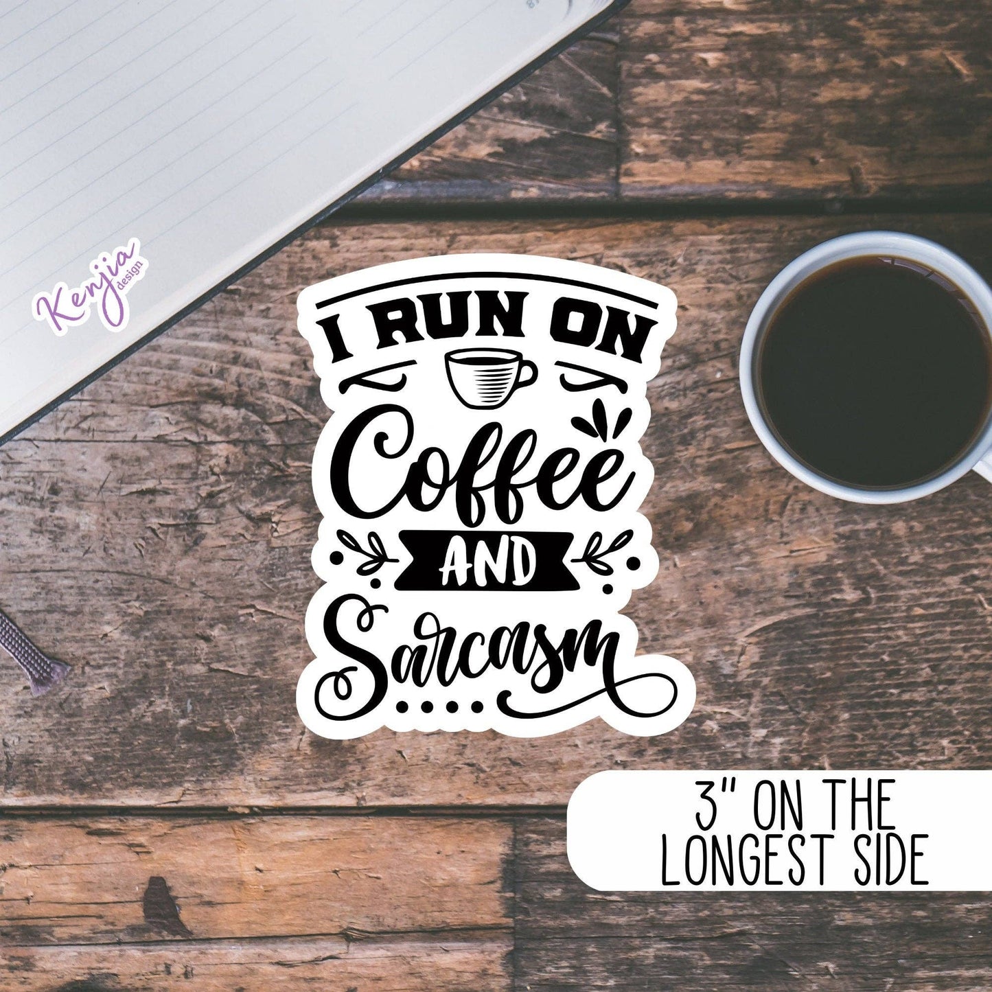 I Run on Coffee and Sarcasm Sticker / Sarcastic / Waterproof: Waterproof Matte